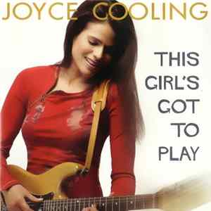 Joyce Cooling - This Girl's Got To Play FLAC