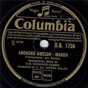 Regimental Band Of H.M. Grenadier Guards - Anchors Aweigh / Liberty Bell FLAC