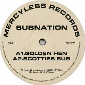 Subnation - Golden Hen / Scotties Sub FLAC