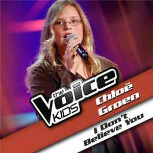 Chlöe Groen - I Don't Believe You FLAC