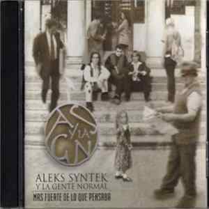 Aleks Syntek Y La Gente Normal - Mas Fuerte De Lo Que Pensaba FLAC