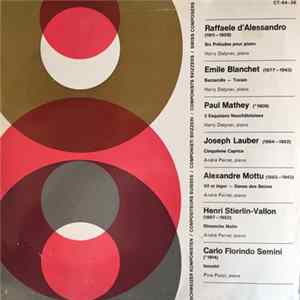 Raffaele d'Alessandro, Émile-Robert Blanchet, Paul Mathey, Joseph Lauber, Alexandre Mottu, Henri Stierlin-Vallon, Carlo Florindo Semini - Œuvre Pour Piano FLAC