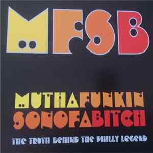Various - Muthafunkinsonofabitch - The Truth Behind The Philly Legend FLAC