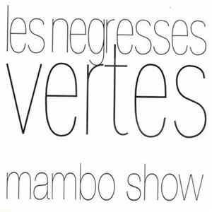 Les Negresses Vertes - Mambo Show FLAC