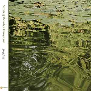 flag.frog - Secrets Of The Lake / Foreign Sun EP FLAC