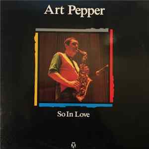 Art Pepper - So In Love FLAC