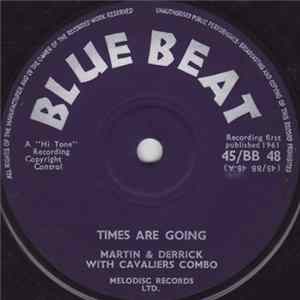 Martin & Derrick With Cavaliers Combo - Times Are Going FLAC