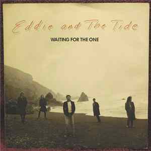 Eddie And The Tide - Waiting For The One FLAC