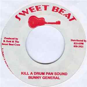 Bunny General / Earth Worm - Kill A Drum Pan Sound / Gansta Sound FLAC