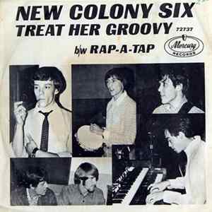 The New Colony Six - Treat Her Groovy / Rap-A-Tap FLAC