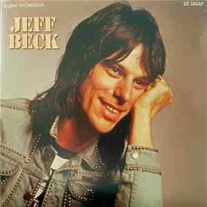 Jeff Beck - Super Collection FLAC