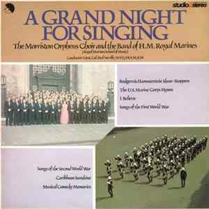 Morriston Orpheus Choir And The Band Of H.M. Royal Marines - A Grand Night For Singing FLAC