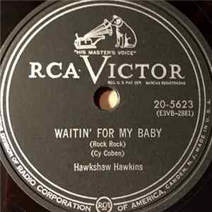 Hawkshaw Hawkins - Waitin' For My Baby (Rock Rock) / Flashing Lights FLAC