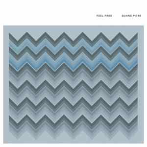 Duane Pitre - Feel Free FLAC