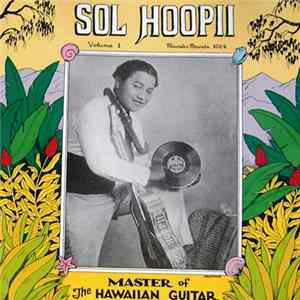 Sol Hoopii - Master Of The Hawaiian Guitar, Volume One FLAC