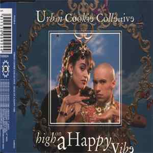 Urban Cookie Collective - High On A Happy Vibe FLAC