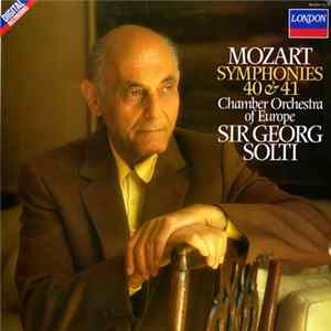 Mozart - Sir Georg Solti, Chamber Orchestra Of Europe - Symphonies 40 & 41 FLAC