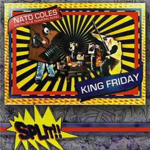 Nato Coles And The Blue Diamond Band / King Friday - Split!! FLAC