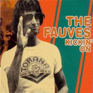 The Fauves - Kickin' On FLAC