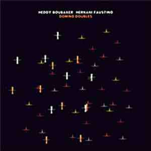 Heddy Boubaker, Hernani Faustino - Domino Doubles FLAC