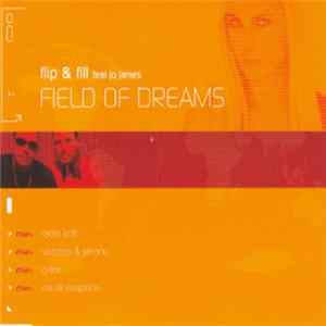 Flip & Fill Feat Jo James - Field Of Dreams FLAC