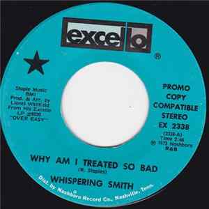 Whispering Smith - Why Am I Treated So Bad / It's All Over FLAC