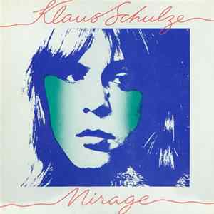 Klaus Schulze - Mirage FLAC