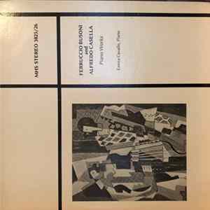 Enrica Cavallo - Ferruccio Busoni And Alfredo Casella: Piano Works FLAC