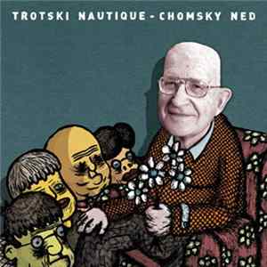 Trotski Nautique - Chomsky Ned FLAC