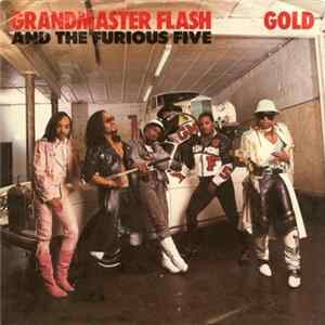 Grandmaster Flash And The Furious Five - Gold FLAC