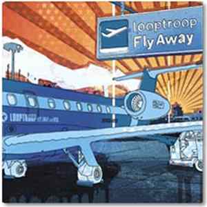 Looptroop - Fly Away FLAC