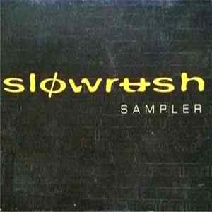 Slowrush - Sampler FLAC