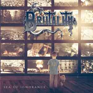 Brutality - Sea Of Ignorance FLAC