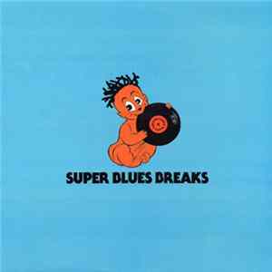 Various - Super Blues Breaks FLAC