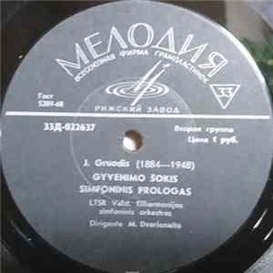J. Gruodis - Gyvenimo Šokis / Simfoninis Prologas / Iš Lietuvos Praeities FLAC