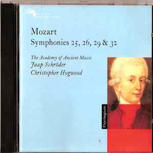 Wolfgang Amadeus Mozart, Christopher Hogwood, The Academy Of Ancient Music - Symphonies 25, 26, 29 & 32 FLAC