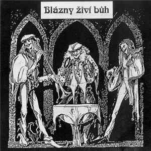 Various - Blázny Živí Bůh FLAC