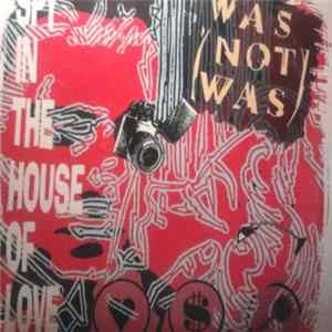 Was (Not Was) - Spy In The House Of Love FLAC