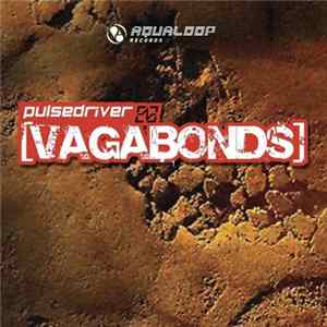 Pulsedriver - Vagabonds FLAC