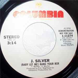 J. Silver - (Baby Let Me) Bang Your Box FLAC