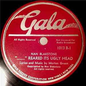 Nan Blakstone - " ...." Reared Its Ugly Head / Little Richard's Getting Bigger FLAC