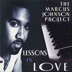 The Marcus Johnson Project - Lessons In Love FLAC