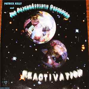 Patrick Kelly And The PsychoAcoustic Orchestra - Reactivation FLAC