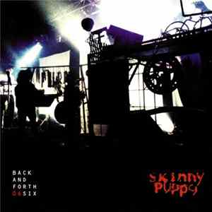 Skinny Puppy - Back And Forth 06Six FLAC