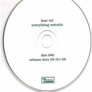 Four Tet - Everything Ecstatic FLAC