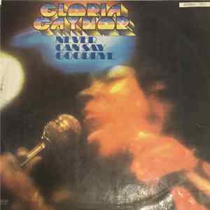 Gloria Gaynor - Never Can Say Goodbye FLAC