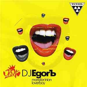 DJ Egorъ - Mandarinian Loverboy FLAC