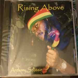 Anthony Selassie - Rising Above FLAC
