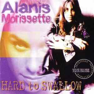 Alanis Morissette - Hard To Swallow FLAC