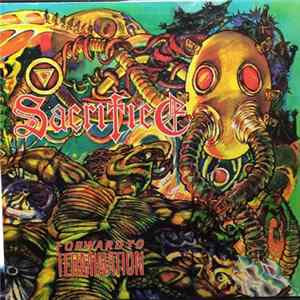 Sacrifice - Forward To Termination FLAC